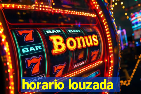 horario louzada